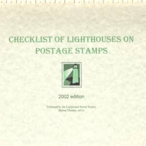 22334. Lighthouse Stamp Society. CHECKLIST OF LIGHTHOUSES ON POSTAGE STAMPS. Lakewood. 2002