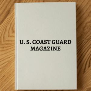 5529. [Coast Guard] U. S. COAST GUARD MAGAZINE