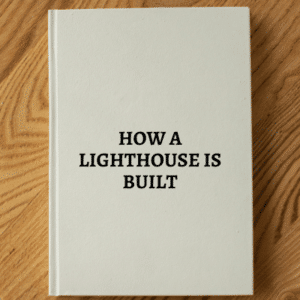28412. na. How a Lighthouse is Built