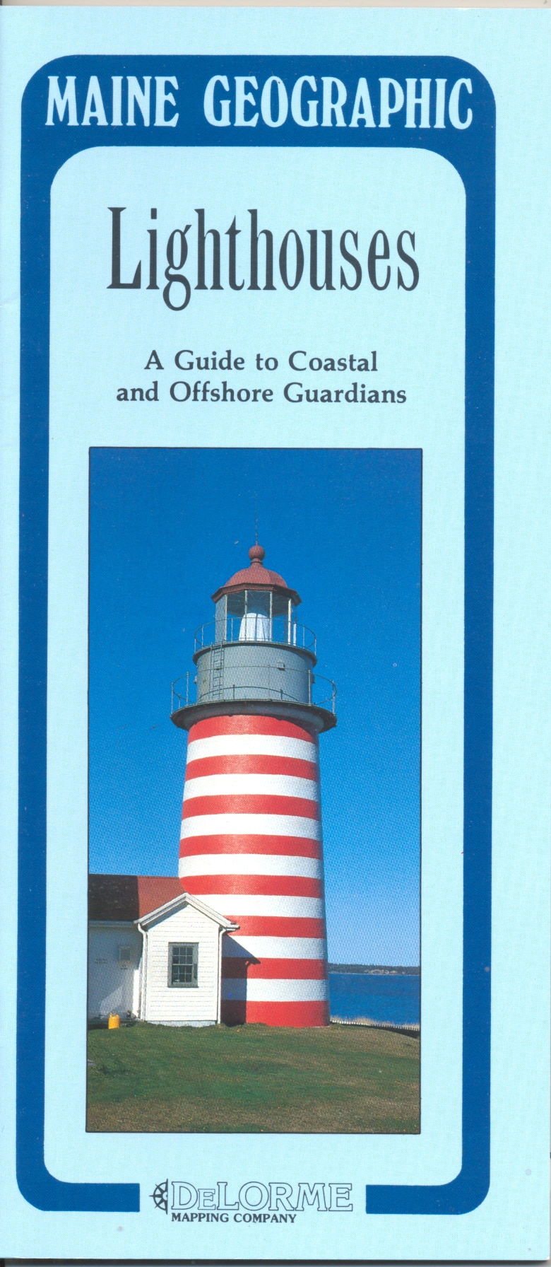824a,b. Feller-Roth, Barbara. LIGHTHOUSES – A GUIDE TO MANY OF MAINE’S COASTAL AND OFFSHORE GUARDIANS. DeLorme Mapping Co., 1988