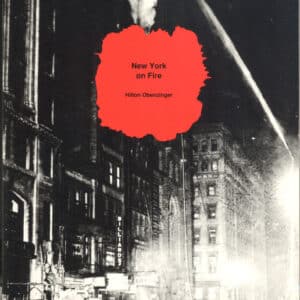 32168. Obenzinger, Hilton. New York On Fire. Real Comet Press. 1989.
