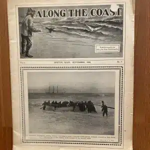 27284e, f. (magazines) Along the Coast – Official Organ of the Surfman’s Mutual Benefit Association. Along the Coast Publishing. Boston. Volume 1, 1909.